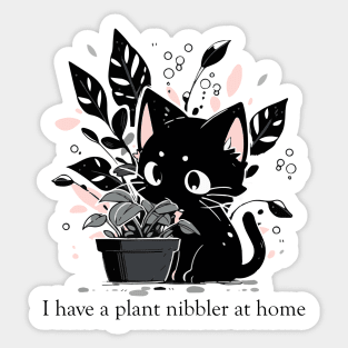 I have a plant nibbler at home Sticker